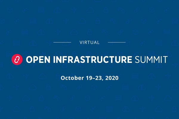 Virtual Open Infrastructure Summit Recap