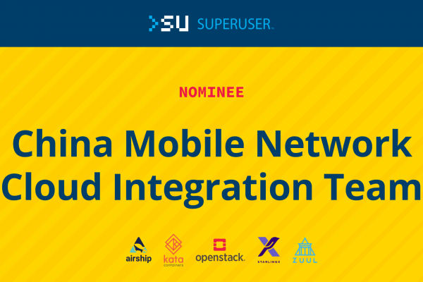 2020 Superuser Awards Nominee: China Mobile Network Cloud Integration Team