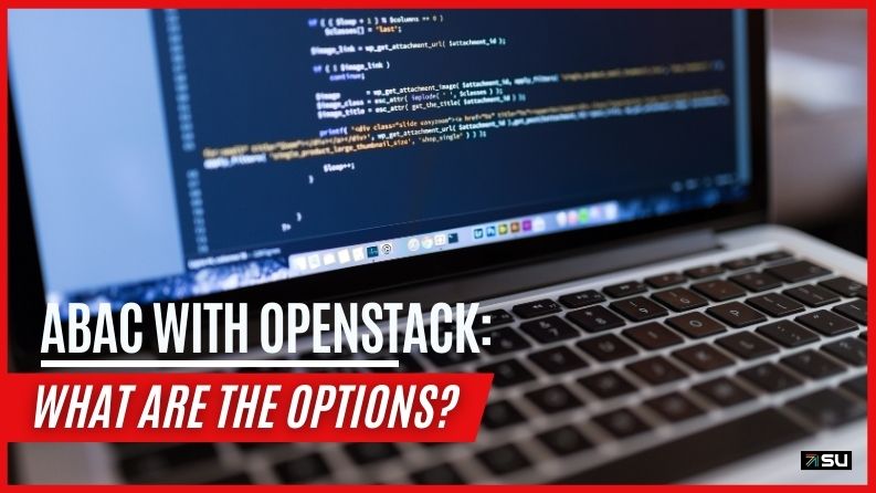 ABAC with OpenStack: What Are the Options?