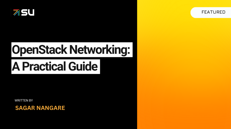 OpenStack Networking: A Practical Guide