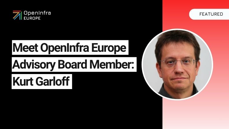 Meet OpenInfra Europe Advisory Board Member: Kurt Garloff